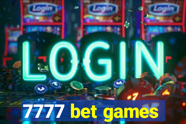 7777 bet games